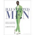 Illustrated Men: Drawing and Rendering the Male Fashion Figure - Paperback