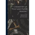 Chemistry of Pulp and Paper Making - Paperback