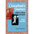 Consultant's Journey: A Dance of Work and Spirit - Paperback
