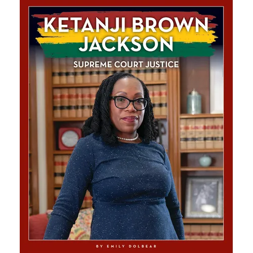 Ketanji Brown Jackson: Supreme Court Justice - Library Binding