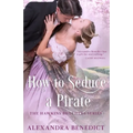 How To Seduce A Pirate (The Hawkins Brothers Series) - Paperback