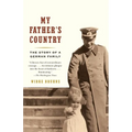 My Father's Country: The Story of a German Family - Paperback