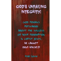 God's Unfailing Integrity!: God Remains Persuaded about the Success of Your Redemption in Christ Jesus, He Cannot Deny Himself! - Paperback