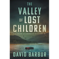 The Valley Of Lost Children - Paperback