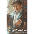 Indigo Wisdom - Hardcover