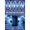 Data Warehousing: Optimizing Data Storage And Retrieval For Business Success - Paperback