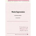 Market Segmentation: An Introduction and Review - Paperback