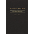 Welfare Reform: Failure & Remedies - Hardcover
