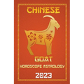 Goat Chinese Horoscope 2023 - Paperback