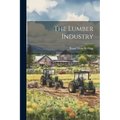 The Lumber Industry - Paperback