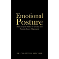 Emotional Posture: Six Energetic States to Create and Sustain Inner Alignment - Hardcover
