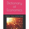 Dictionary of Economics: Aberrations, Symbols of Economics and Key Economic Terms - Paperback