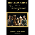 The Chess Match: Book Four of Conveyance - Paperback