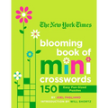 The New York Times Blooming Book of Mini Crosswords: 150 Easy Fun-Sized Puzzles - Paperback
