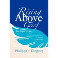 Rising Above Grief for People & Pets: A True Story of Love, Caring, & Sharing - Paperback