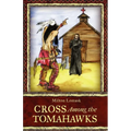 Cross Among the Tomahawks - Paperback