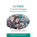 Luther for Armchair Theologians - Paperback