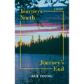 Journeys North, Journey's End - Paperback