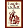 Speaking to the Heart: A Father's Guide to Growth in Virtue - Paperback
