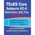 TExES Core Subjects EC-6 Mathematics (802) Prep 2020-2021: The Most Comprehensive Review and Ultimate Guide to the TExES Math Test - Paperback