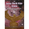The Ancient World-Wide System: Star Myths of the World, Volume One (Second Edition) - Paperback