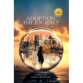 Adoption The Journey A Search For The Truth - Paperback
