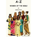 A-Z Women of the Bible - Paperback