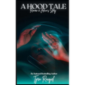 A Hood Tale: Romero & Jalicia's Story - Paperback