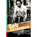 Bob Silverman: The Impossible Hero - Paperback