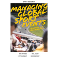 Managing Global Sport Events: Logistics and Coordination - Hardcover