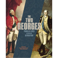 The Two Georges: Parallel Lives in an Age of Revolution - Paperback