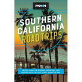 Moon Southern California Road Trips: Los Angeles, Malibu, Santa Monica, Orange County Beaches, San Diego, Palm Springs, Joshua Tree & Death Valley Nat - Paperback