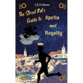 The Street Rat's Guide to Spells and Royalty - Paperback