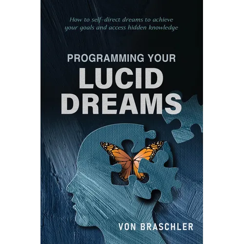 Programming Your Lucid Dreams - Paperback