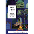 Tales of Juha: Classic Arab Folk Humor - Paperback