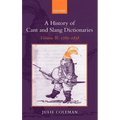 A History of Cant and Slang Dictionaries: Volume II: 1785-1858 - Hardcover