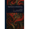 The Plays of Roswitha - Paperback