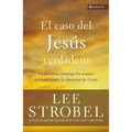 El El Caso del Jes��s Verdadero: Un Periodista Investiga Los Ataques Recientes Contra La Identidad de Cristo - Paperback