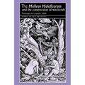 The 'Malleus Maleficarum' and the Construction of Witchcraft: Theology and Popular Belief - Paperback