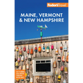 Fodor's Maine, Vermont & New Hampshire: With the Best Fall Foliage Drives & Scenic Road Trips - Paperback