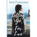 Letting Go for Love - Paperback