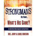 Strongman's His Name...: What's His Game? - Paperback
