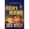 Foster's Revenge: All Devils Must Die - Paperback