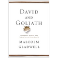 David and Goliath: Underdogs, Misfits, and the Art of Battling Giants - Hardcover