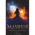 Manifest: A Redemption of Realms Novella - Paperback