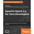 Apache Spark 2.x for Java Developers - Paperback