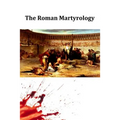 The Roman Martyrology - Paperback