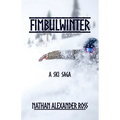 Fimbulwinter: A Ski Saga - Paperback