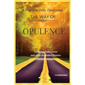 The Way Of Opulence - Paperback