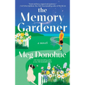 The Memory Gardener: Magic Blooms in This Cozy Novel - Paperback
